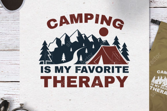 Camping is My Favorite Therapy Quote Review for Real Projects
