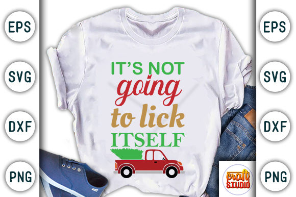 Christmas Quote Design, It's Not Going to Lick Itself