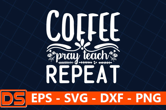 Coffee Pray Teach Repeat Review
