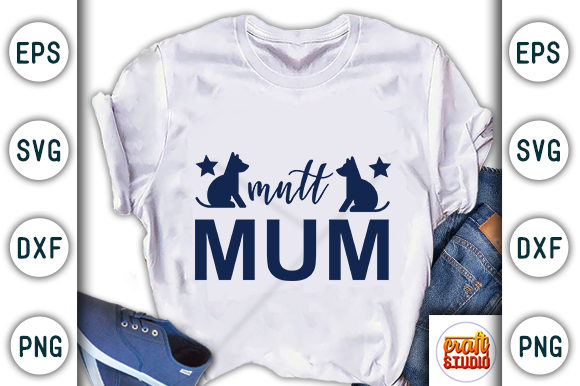 Dog Quote Design, Mutt Mum: A Heartfelt Embroidery Asset