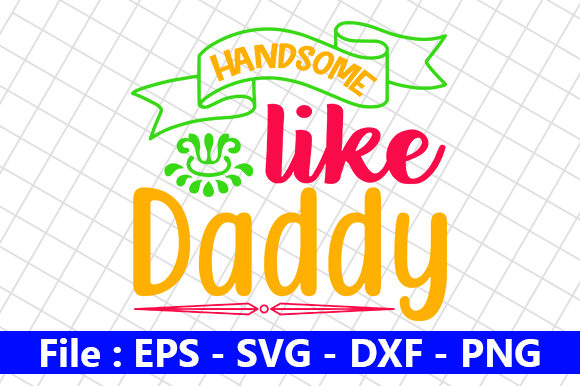 Handsome Like Daddy Embroidery Review